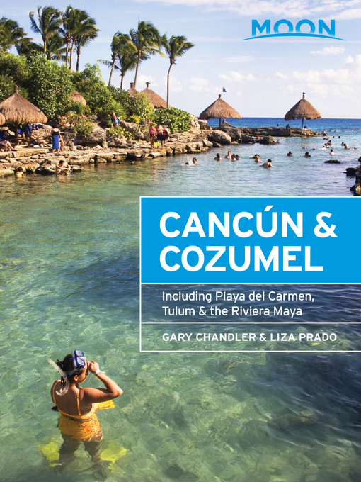 Title details for Moon Cancún & Cozumel by Gary Chandler - Available